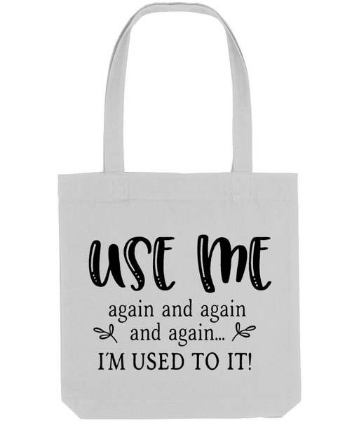 Use Me Again And Again - Tote Bag