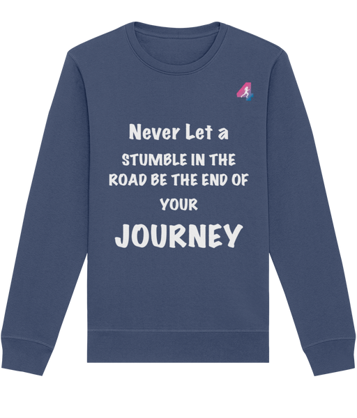 Never Let A Stumble - Sweatshirt