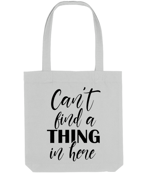 Can't Find A Thing In Here - Tote Bag