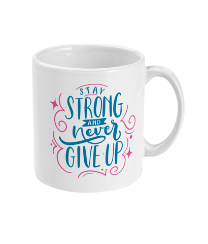 Stay Strong - Mug