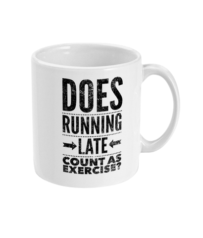 Does Running Late - Mug