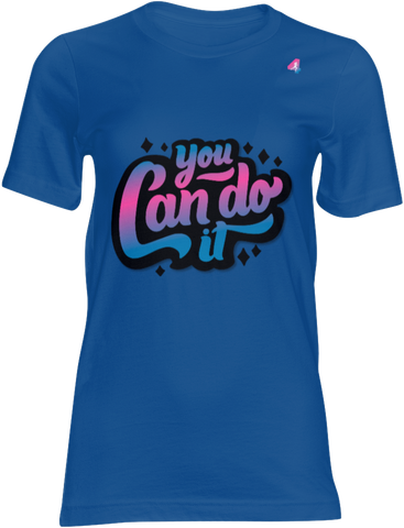 You can do it - T-shirt